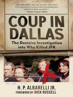 cover image of Coup in Dallas: the Decisive Investigation into Who Killed JFK